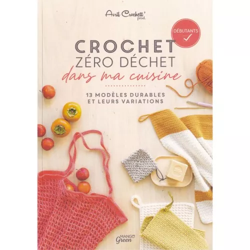 Crochet Zéro Déchet dans ma cuisine - Principiantes x1