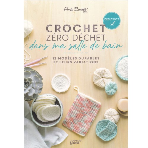 Crochet Zéro Déchet dans ma salle de bain - Principiantes x1