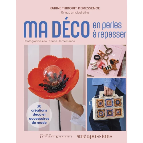 Mis decoraciones con cuentas para planchar: 30 creaciones decorativas y complementos de moda x1