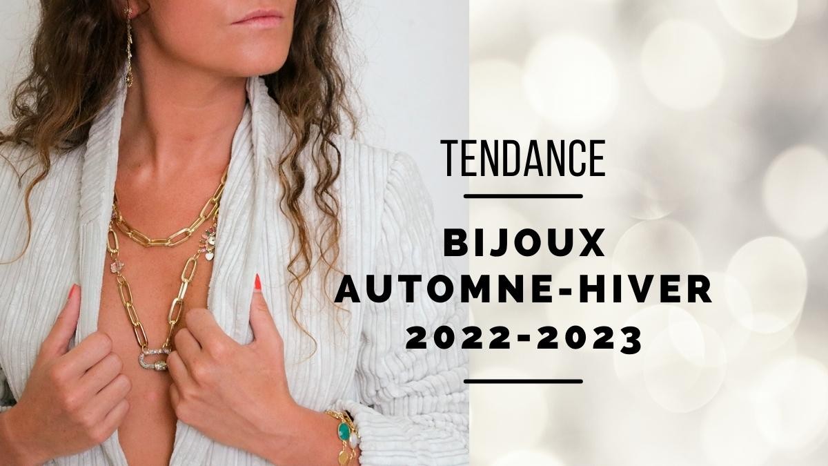 Tendencias en joyería otoño-invierno 2022-2023