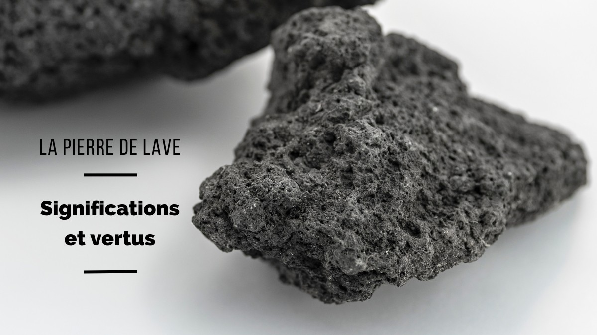 Piedra de lava: significado, origen y beneficios