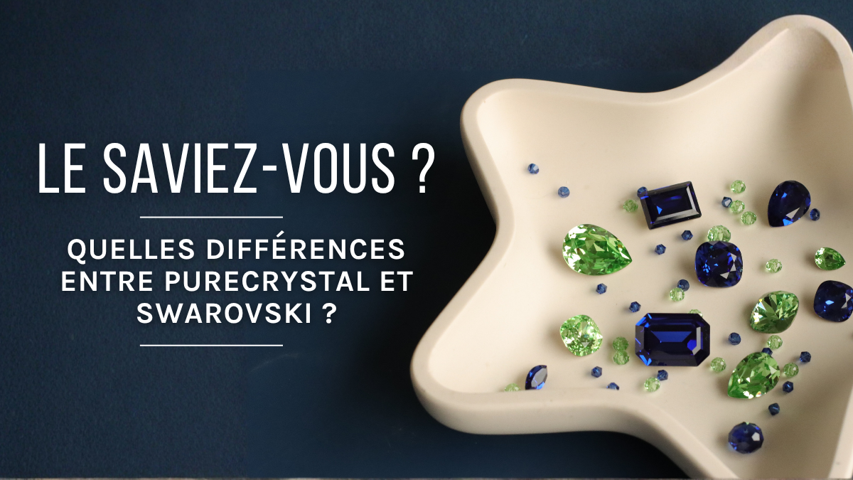 Swarovski o PureCrystal: ¿cuáles son las diferencias para sus joyas? Swarovski o PureCrystal: ¿cuáles son las diferencias para sus joyas?
